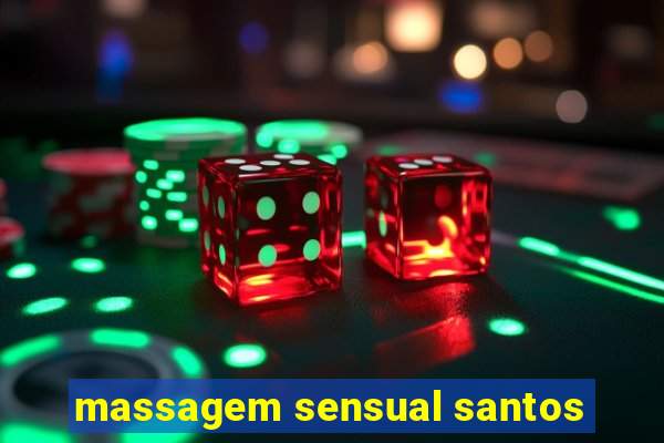 massagem sensual santos